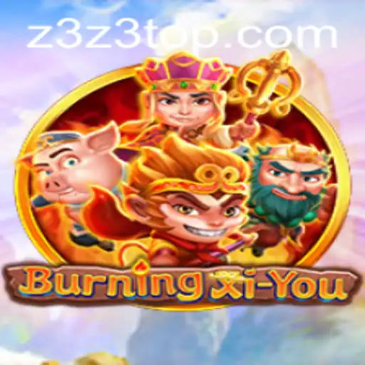 BurningXiYou: Unleashing Mythical Adventures in Modern Gaming